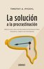 La Solucion a la Procrastinacion