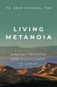 Living Metanoia
