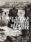 William Kentridge. Why Should I Hesitate: Putting Drawings to Work
