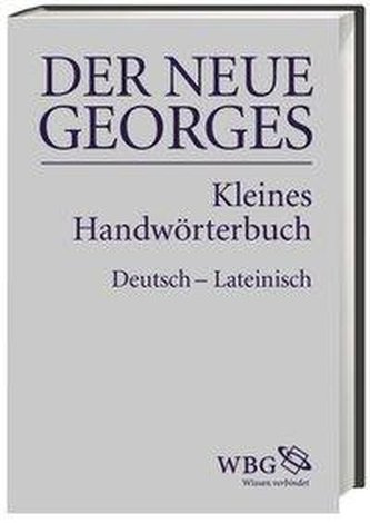 DER NEUE GEORGES Kleines Handwörterbuch Deutsch - Lateinisch