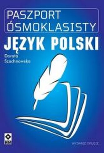 Paszport ósmoklasisty Język polski Paszport ósmoklasisty Język polski