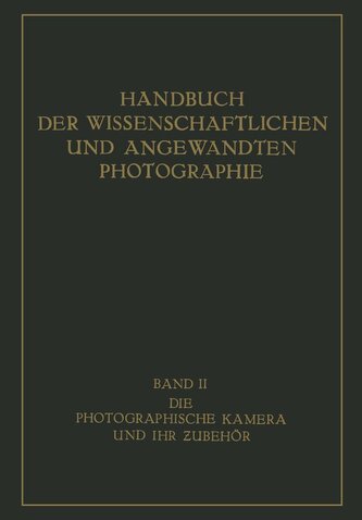 Die Photographische Kamera und ihr Zubehör