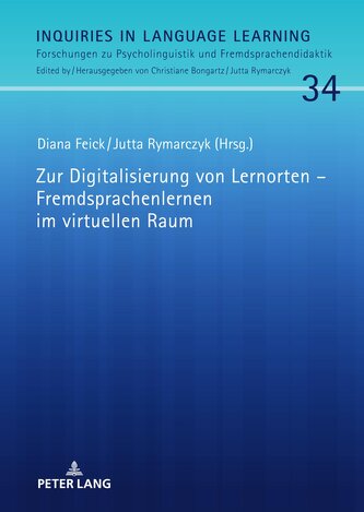 Zur Digitalisierung von Lernorten - Fremdsprachenlernen im virtuellen Raum