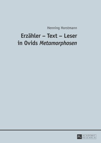 Erzähler - Text - Leser in Ovids Metamorphosen
