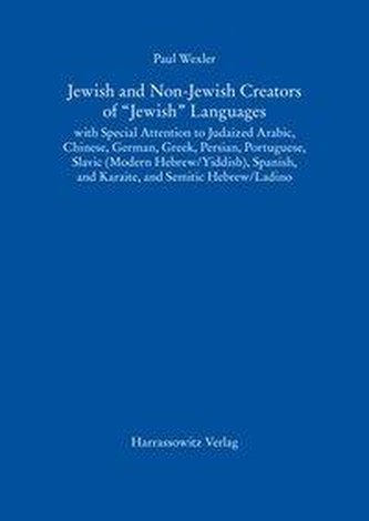 Jewish and Non-Jewish Creators of \"Jewish\" Languages