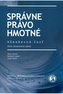 Správne právo hmotné - Všeobecná časť (druhé, aktualizované vydanie)