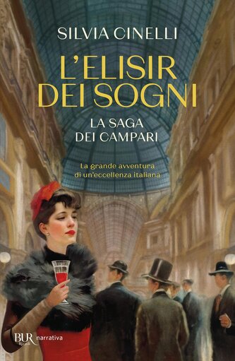 L' elisir dei sogni. La saga dei Campari