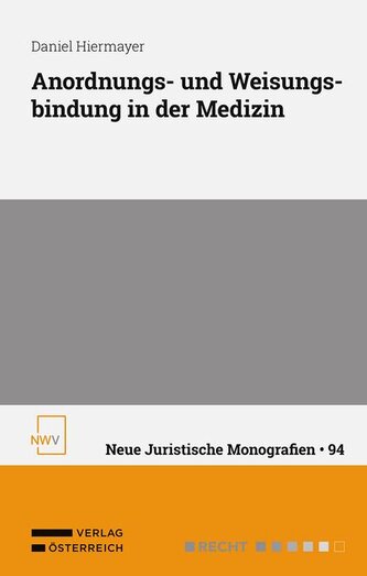 Anordnungs- und Weisungsbindung in der Medizin