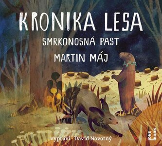 Kronika lesa 2 - Smrkonosná past - CDmp3 (Čte David Novotný)