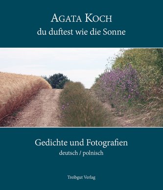 Du duftest wie die Sonne
