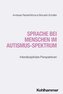Sprache bei Menschen im Autismus-Spektrum