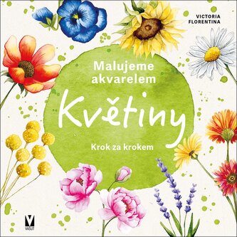 Malujeme akvarelem Květiny - Krok za krokem