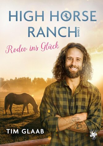 High Horse Ranch - Rodeo ins Glück