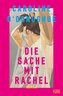 Die Sache mit Rachel