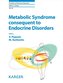 Metabolic Syndrome Consequent to Endocrine Disorders