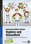Verbraucherführerschein: Hygiene und Gesundheit