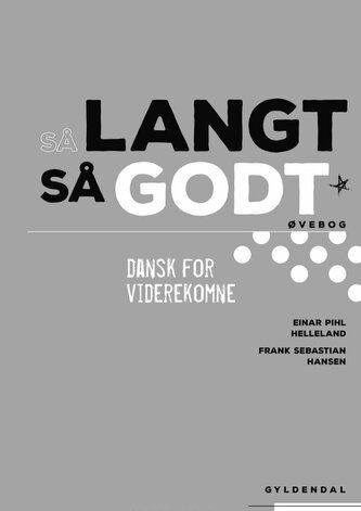 Så langt, så godt B1-B2