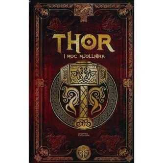 Thor i moc Mjollnira /Saga Thora 1