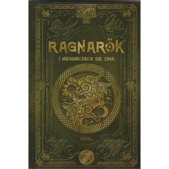 Ragnarok i niekończąca się zima /Saga Ragnarok 2 /Tom 10 Ragnarok i niekończąca się zima /Saga Ragnarok 2 /Tom 10