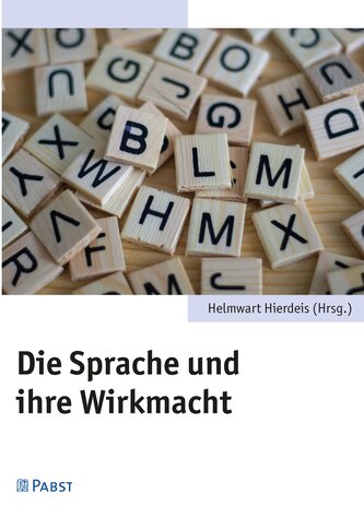 Die Sprache und ihre Wirkmacht