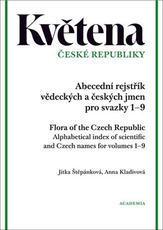 Květena České republiky - Abecední rejstřík vědeckých a českých jmen pro svazky 1–9 Květena České republiky - Abecední rejstřík vědeckých a českých jmen pro svazky 1–9