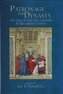 Patronage and Dynasty