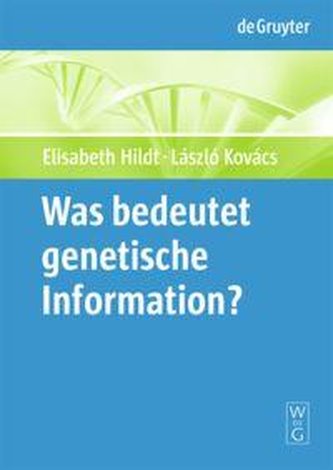Was bedeutet \"genetische Information\"?