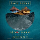Pavol Krška:  Slovenské Ľudové Piesne (Eva Šušková, Matúš Šimko, Tomáš Šelc, Peter Pažický)