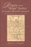 Religion and Royal Justice in Early Modern France