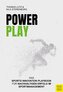 PowerPlay - Das Sports Innovation Playbook für nachhaltigen Erfolg im Sportmanagement