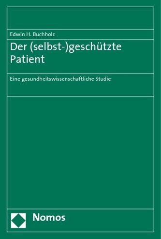 Der (selbst-)geschützte Patient