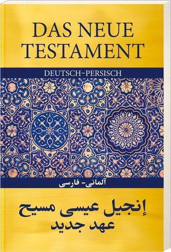 Das Neue Testament Deutsch - Persisch