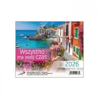 Kalendarz 2026 biurkowy wszystko ma swój czas