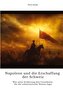 Napoleon und die  Erschaffung der Schweiz