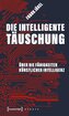 Die intelligente Täuschung