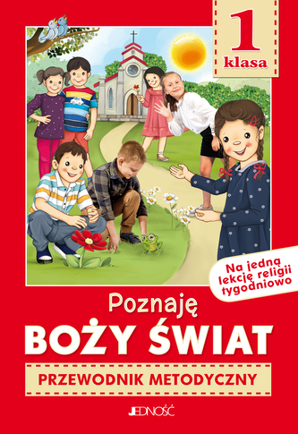 Religia SP 1 Przewodnik metodyczny Poznaję Boży...