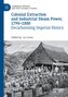 Colonial Extraction and Industrial Steam Power, 1790-1880