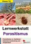 Lernwerkstatt Parasitismus
