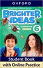 Brighter Ideas: Level 6: Class Book with Online Practice