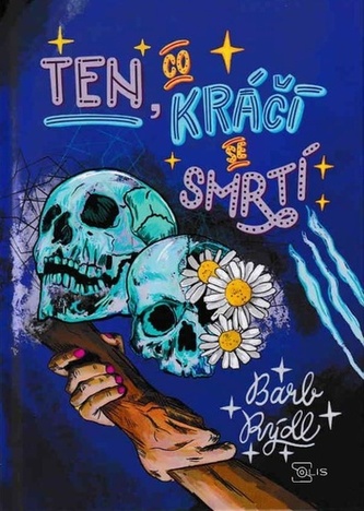 Ten, co kráčí se smrtí