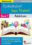 Dyskalkulie? Kein Thema! / Band 1: Addition