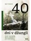 40 dní v džungli