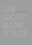 Unsichtbare Stadt
