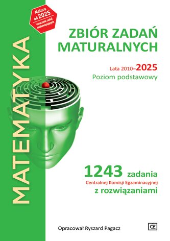 Matematyka LO Zbiór zadań maturalnych 2010-2025 ZP