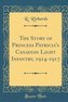 The Story of Princess Patricia's Canadian Light Infantry, 1914-1917 (Classic Reprint)