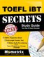 TOEFL iBT Secrets Study Guide: TOEFL Preparation Book for the Test Of English as a Foreign Language