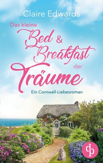 Das kleine Bed & Breakfast der Träume | Ein Cornwall-Liebesroman