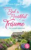 Das kleine Bed & Breakfast der Träume | Ein Cornwall-Liebesroman