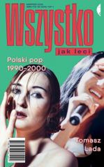 Wszystko jak leci. Polski pop 1990-2000 Wszystko jak leci. Polski pop 1990-2000