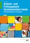 Arbeits- und Prüfungsbuch Sozialassistenz heute